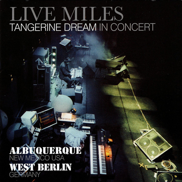 TANGERINE DREAM – LIVE MILES