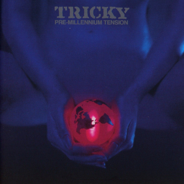 TRICKY – PRE-MILLENIUM TENSION