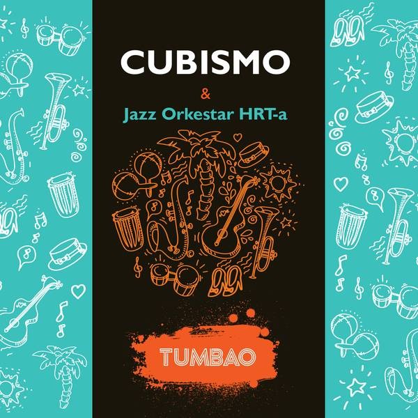 CUBISMO & JAZZ ORCESTAR HRT – TUMBAO CD