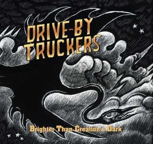 DRIVE BY TRUCKERS – BRIGHTER THAN CREATION’S DARK  CD