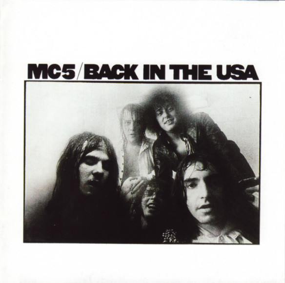 MC5 – BACK IN THE USA