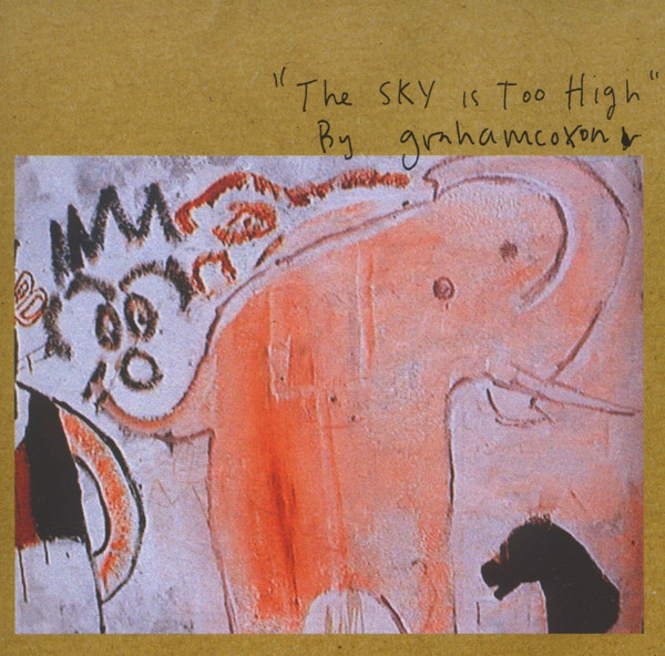 COXON GRAHAM – SKY IS TOO HIGH CD