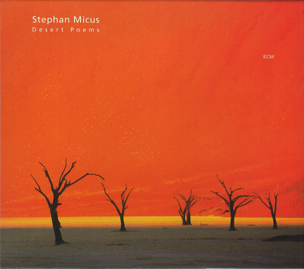 MICUS STEPHAN – DESERT POEMS