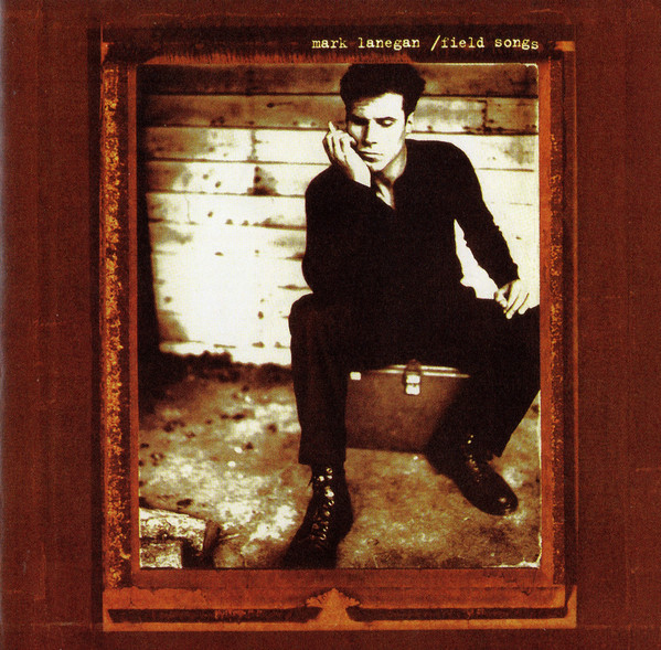 LANEGAN MARK – FIELD SONG