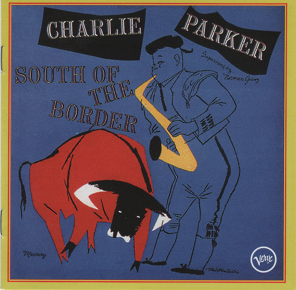 PARKER CHARLIE – SOUTH OF THE BORDER CD