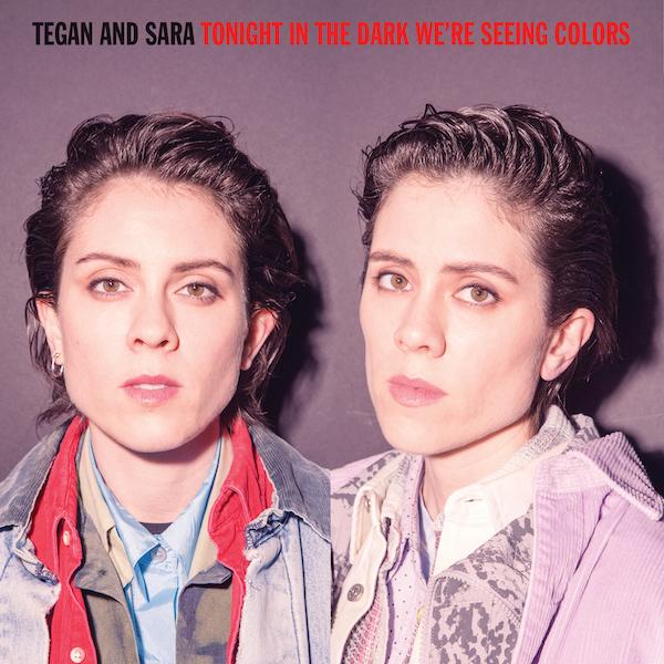 TEGAN AND SARA – TONIGHT IN THE DARK WE’RE SEEING COLOURS purple vinyl LP
