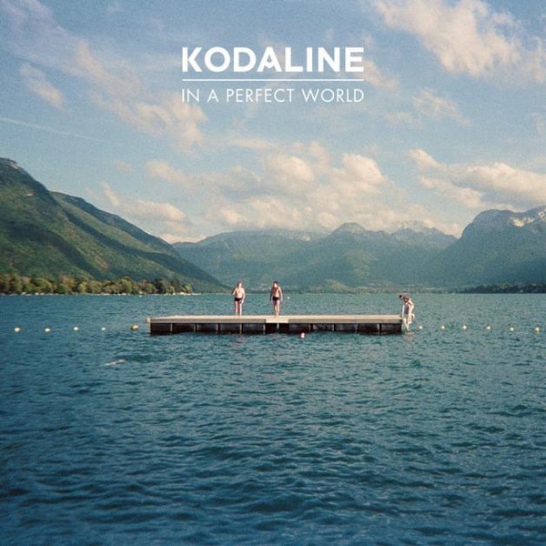 KODALINE – IN A PERFECT WORLD…CD