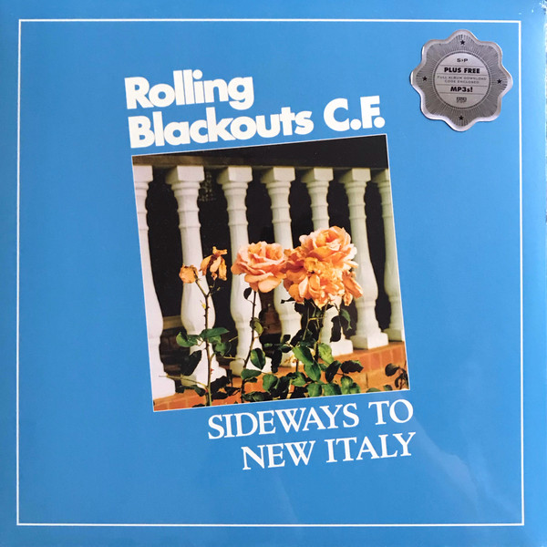 ROLLING BLACKOUTS C.F. – SIDEWAYS TO NEW ITALY LP