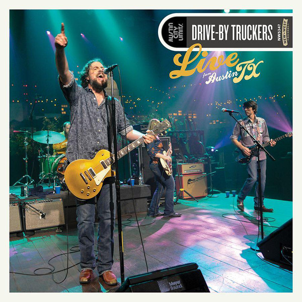 DRIVE-BY TRUCKERS – LIVE FROM AUSTIN TEXAS LP2
