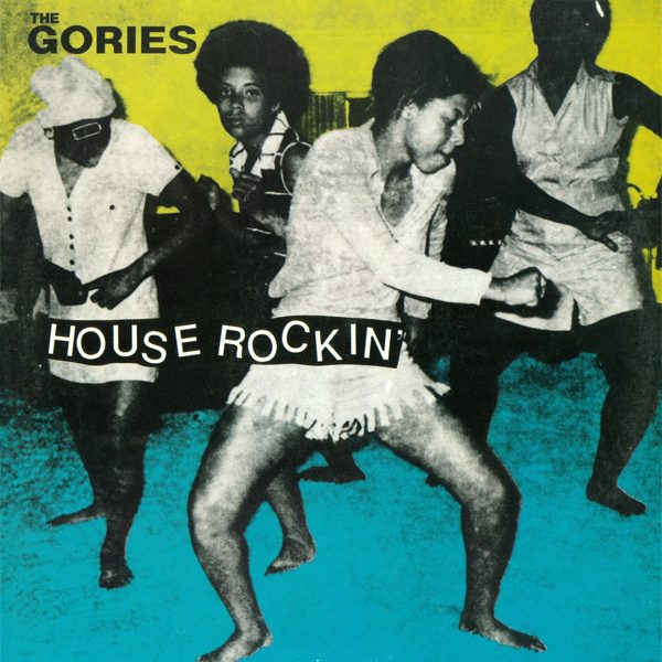 GORIES – HOUSE ROCKIN LP