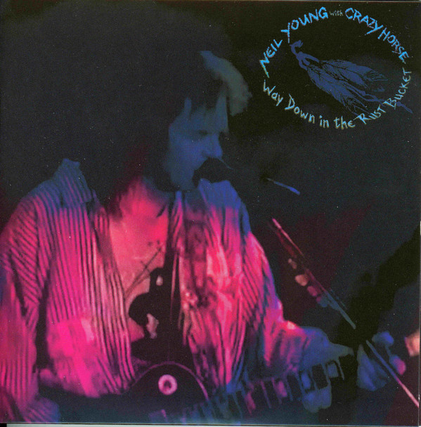 YOUNG NEIL – WAY DOWN IN THE RUST BUCKET CD