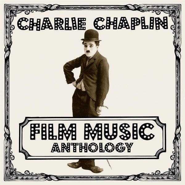 CHAPLIN CHARLIE – FILM MUSIC ANTHOLOGY LP2