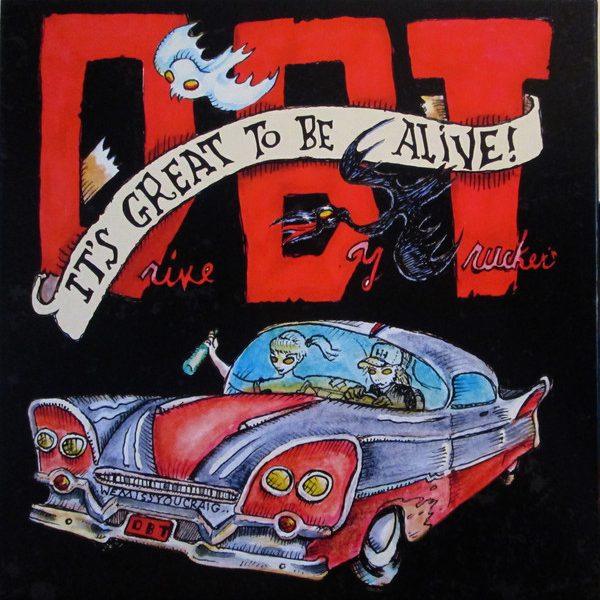 DRIVE BY TRUCKERS – IT’S GREAT TO BE ALIVE LP5/CD3