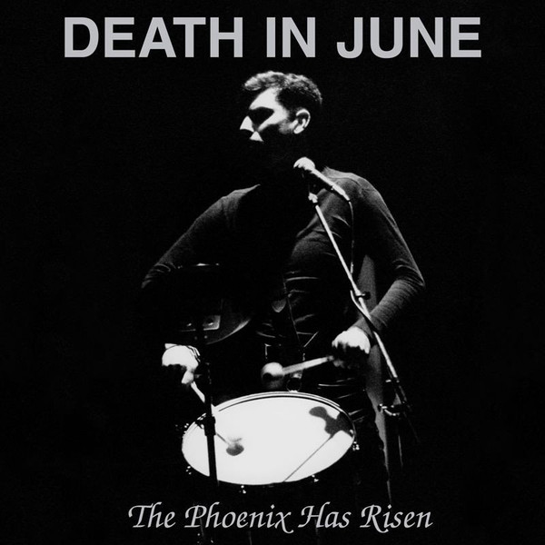 DEATH IN JUNE – PHOENIX HAS RISEN   CD