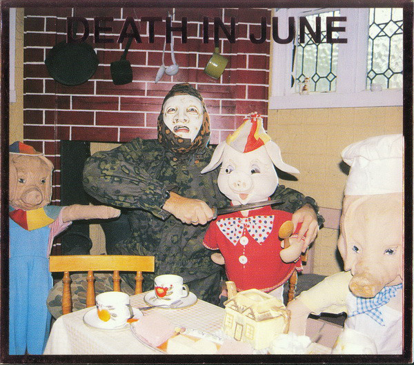 DEATH IN JUNE – ALL PIGS MUST DIE digipack CD