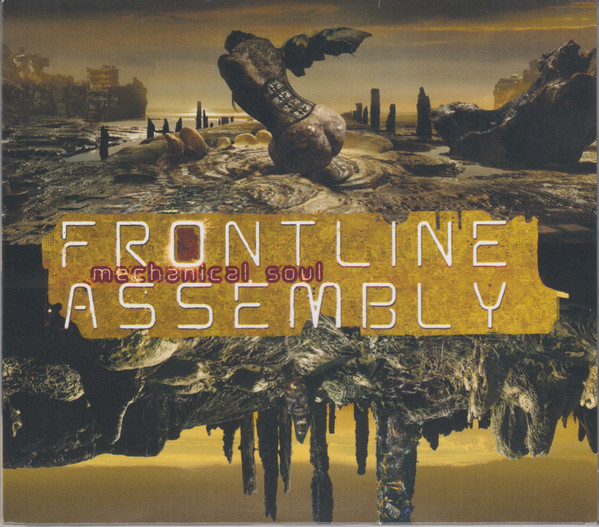 FRONT LINE ASSEMBLY – MECHANICAL SOUL digipack CD