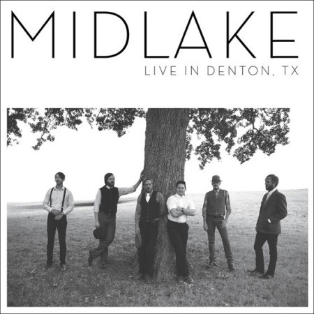 MIDLAKE – LIVE IN DENTON TX LP