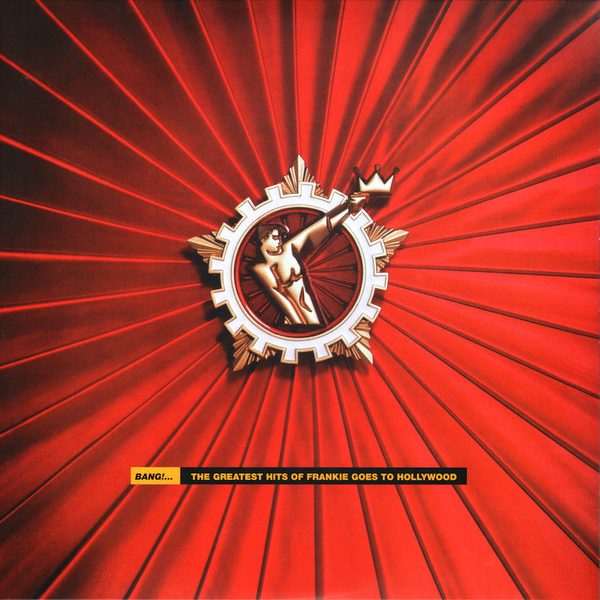 FRANKIE GOES TO HOLLYWOOD – BANG:GREATEST HITS LP2