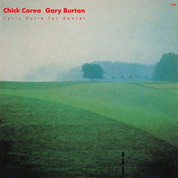 COREA CHIC / BURTON GARY – LYRIC SUITE FOR SEXTET
