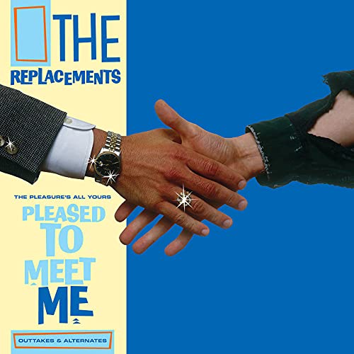 REPLACEMENTS – PLEASURE’S ALL YOURS:PLEASED TO MEET ME OUTTAKES RSD 2021 LP