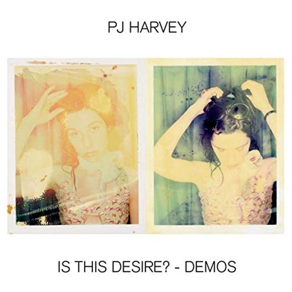 HARVEY PJ – IS THIS DESIRE? – DEMOS LP