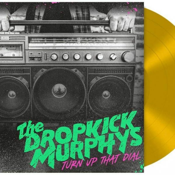 DROPKICK MURPHYS – TURN UP THAT DIAL gold vinyl LP