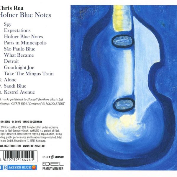 REA CHRIS – HOFNER BLUE NOTES…CD