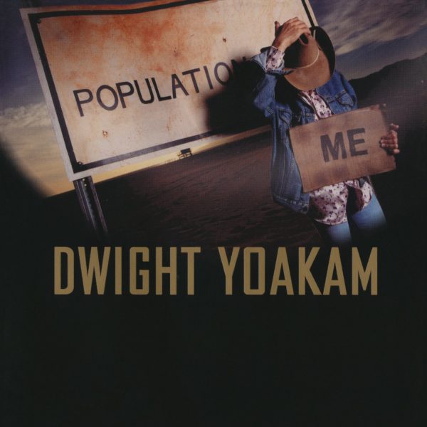 YOAKAM DWIGHT – POPULATION ME…LP