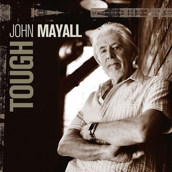 MAYALL JOHN – TOUGH…CD