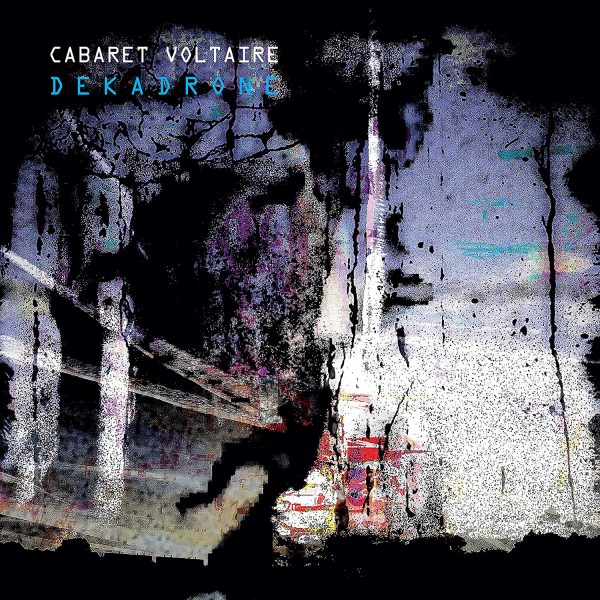 CABARET VOLTAIRE – DEKADRONE LP2