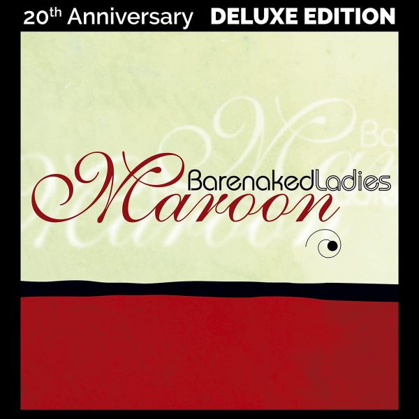 BARENAKED LADIES – MAROON 20th anniversary deluxe edition LP2