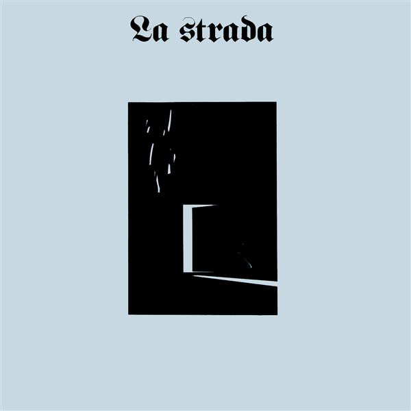 LA STRADA – LA STRADA LP