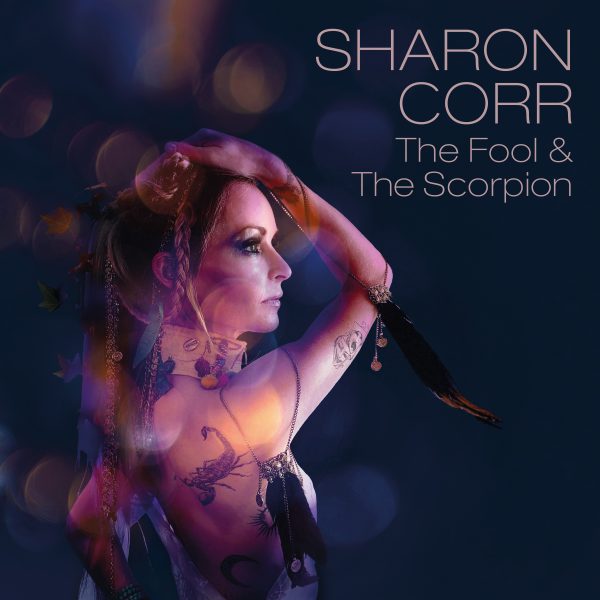 CORR SHARON – FOOL & THE SCORPION LP