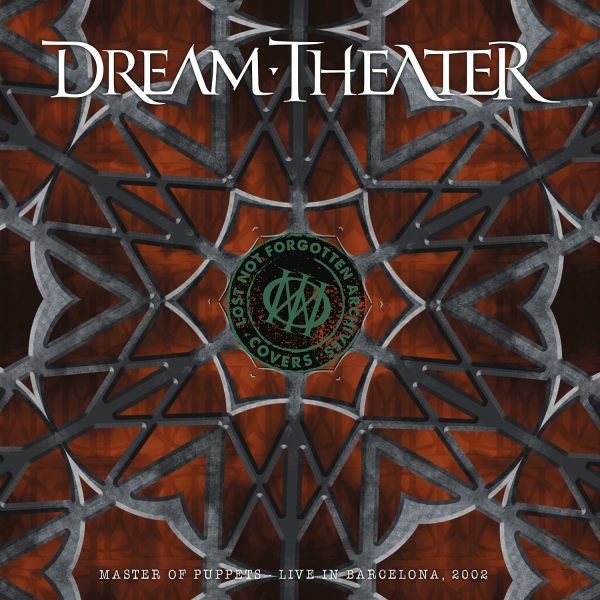 DREAM THEATER – LOST NOT FORGOTTEN MASTER OF PUPPETS LIVE IN BARCELONA 2002 CD