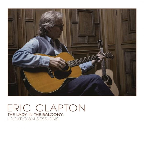 CLAPTON ERIC – LADY IN THE BALCONY – LOCKDOWN SESSIONS CD