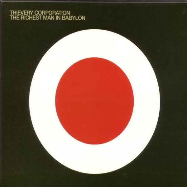 THIEVERY CORPORATION – RICHEST MAN IN BABYLON LP2