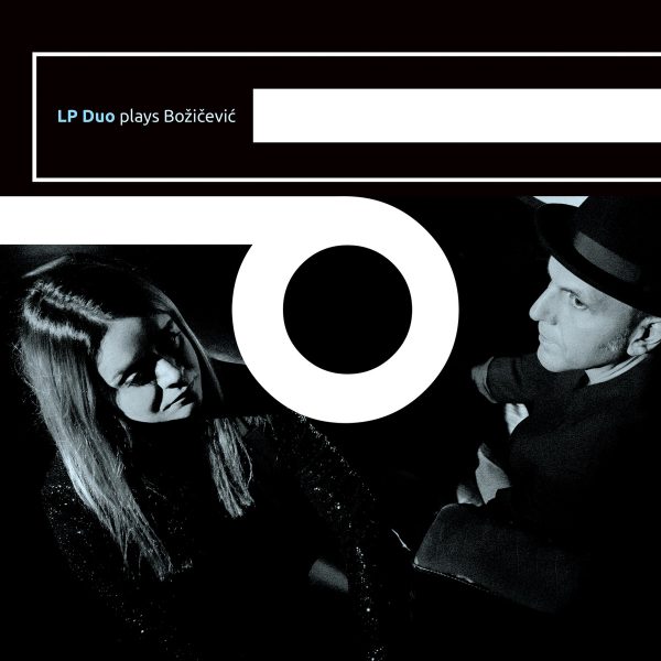 LP Duo, Ivan Božičević-LP Duo plays Božičević CD