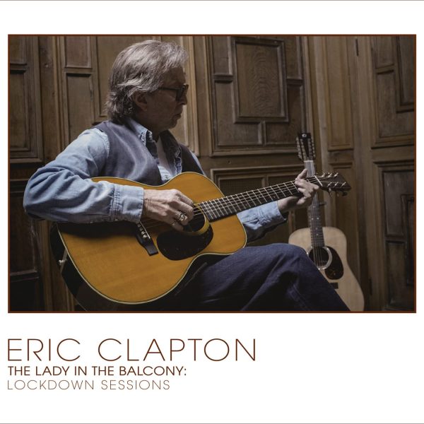 CLAPTON ERIC – LADY IN THE BALCONY: LOCKDOWN SESSIONS CDBRCD