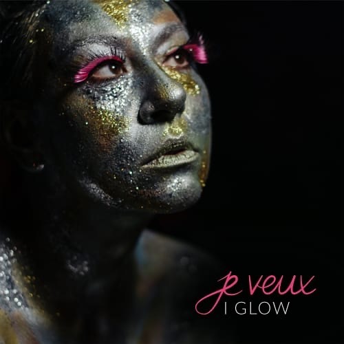 JE VEUX – I GLOW LP