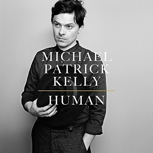 KELLY MICHAEL PATRICK – HUMAN