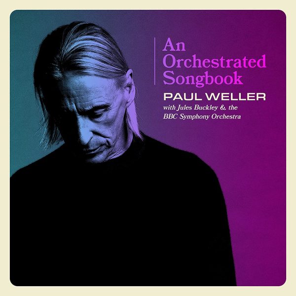 WELLER PAUL – AN ORCHESTAR SONGBOOK deluxe CD