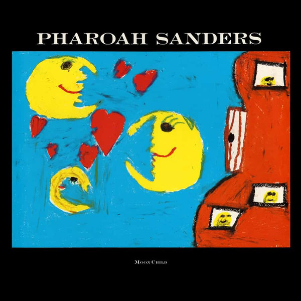 SANDERS PHAROAH – MOON CHILD CD