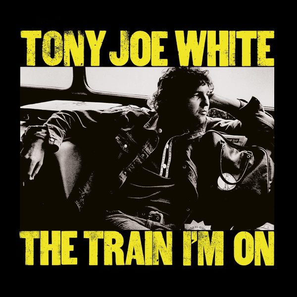 WHITE TONY JOE – TRAIN I’M ON CD