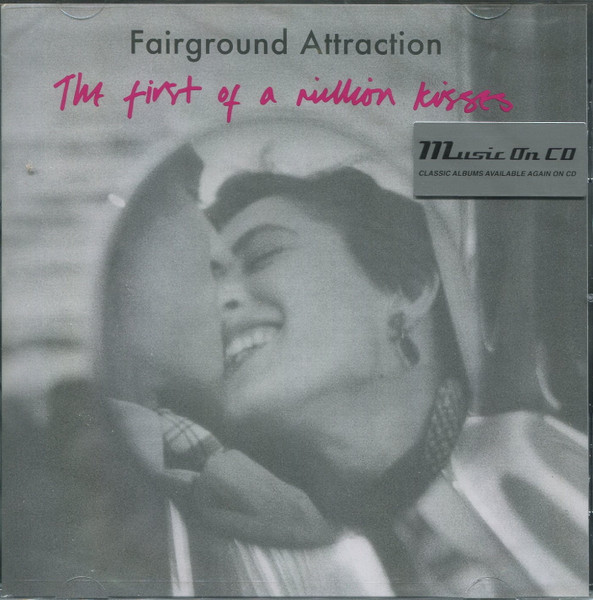 FAIRGROND ATTRACTIONS – A FIRST OF A MILLION KISSES CD