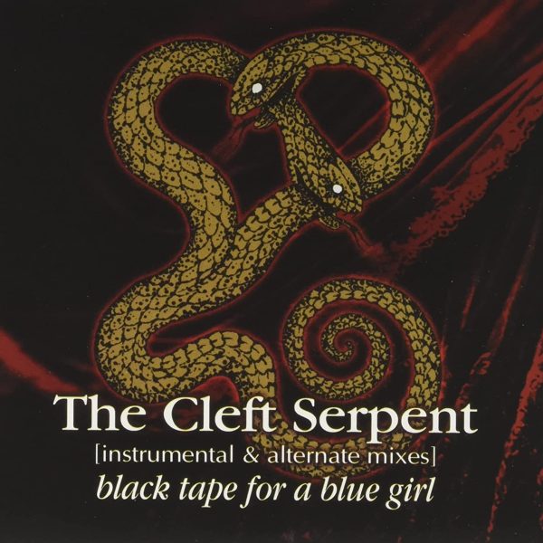 BLACK TAPE FOR A BLUE GIRL – CLEFT SERPENT CD