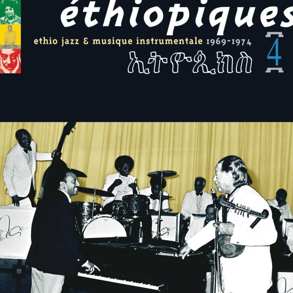 V.A. – ETHIOPIQUES 4: 1969-1974