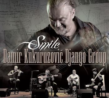 KUKURUZOVIĆ DAMIR DJANGO GROUP – SMILE LP