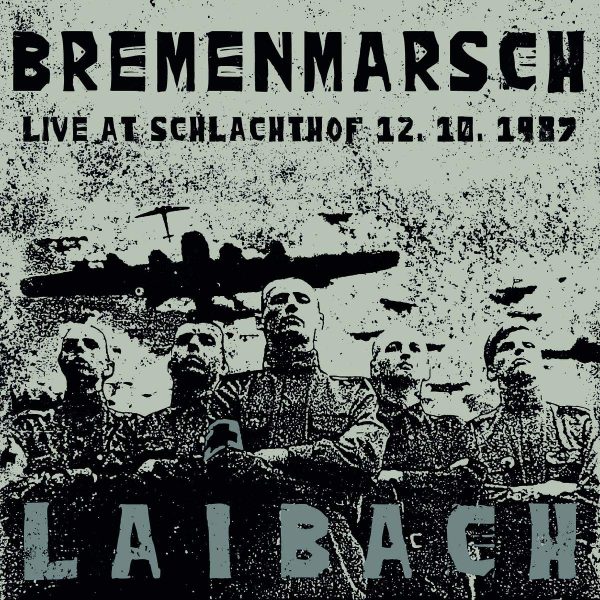 LAIBACH – BREMENMARSCH CD