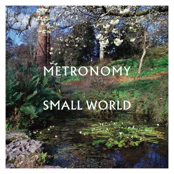 METRONOMY – SMALL WORLD LP