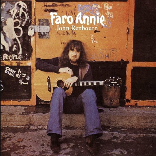 RENBOURN JOHN – FARO ANNIE CD